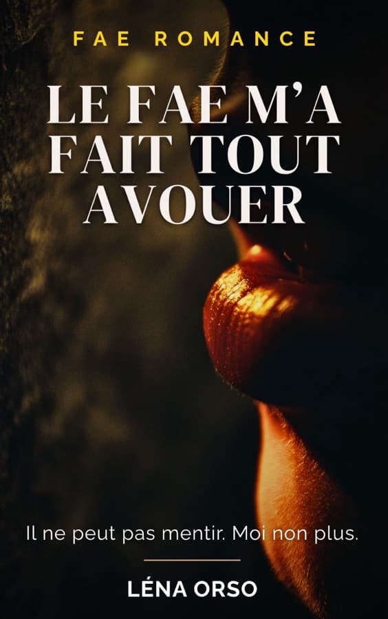 Couverture de Le fae m'a fait tout avouer