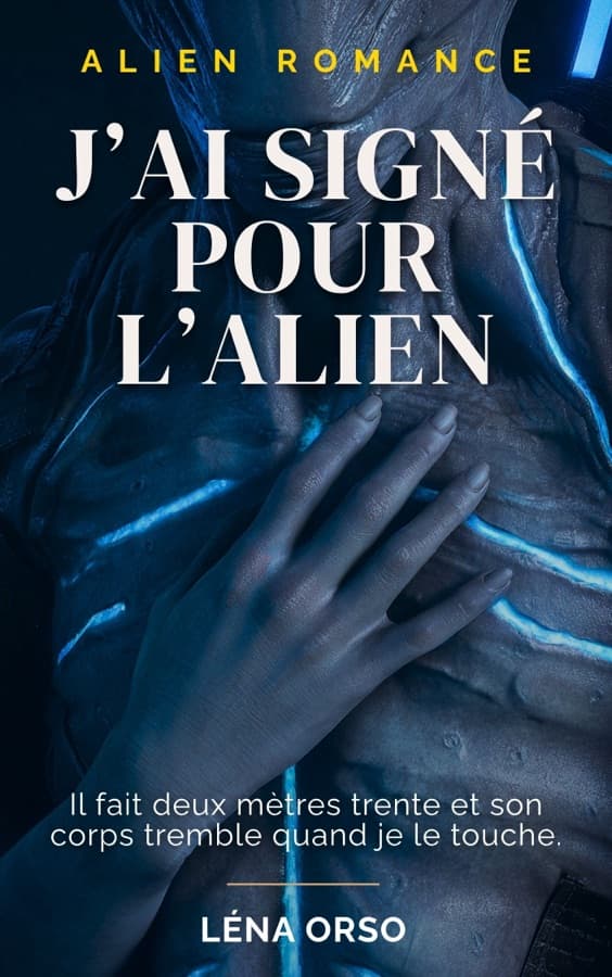 Couverture de J'ai signé pour l'alien